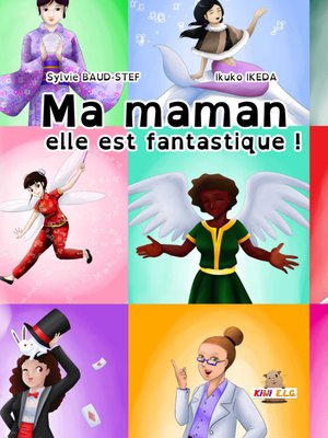 cover image of Ma maman elle est fantastique !